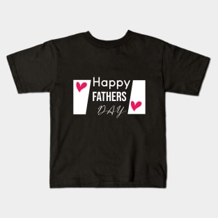 Happy fathers day Kids T-Shirt